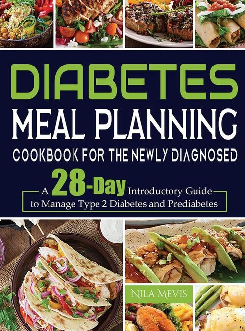 Diabetes Meal Planning Cookbook for the Newly Diagnosed Top Merken Winkel